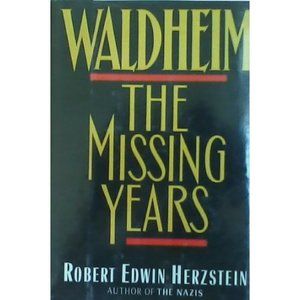 Waldheim: The Missing Years (Hardcover)